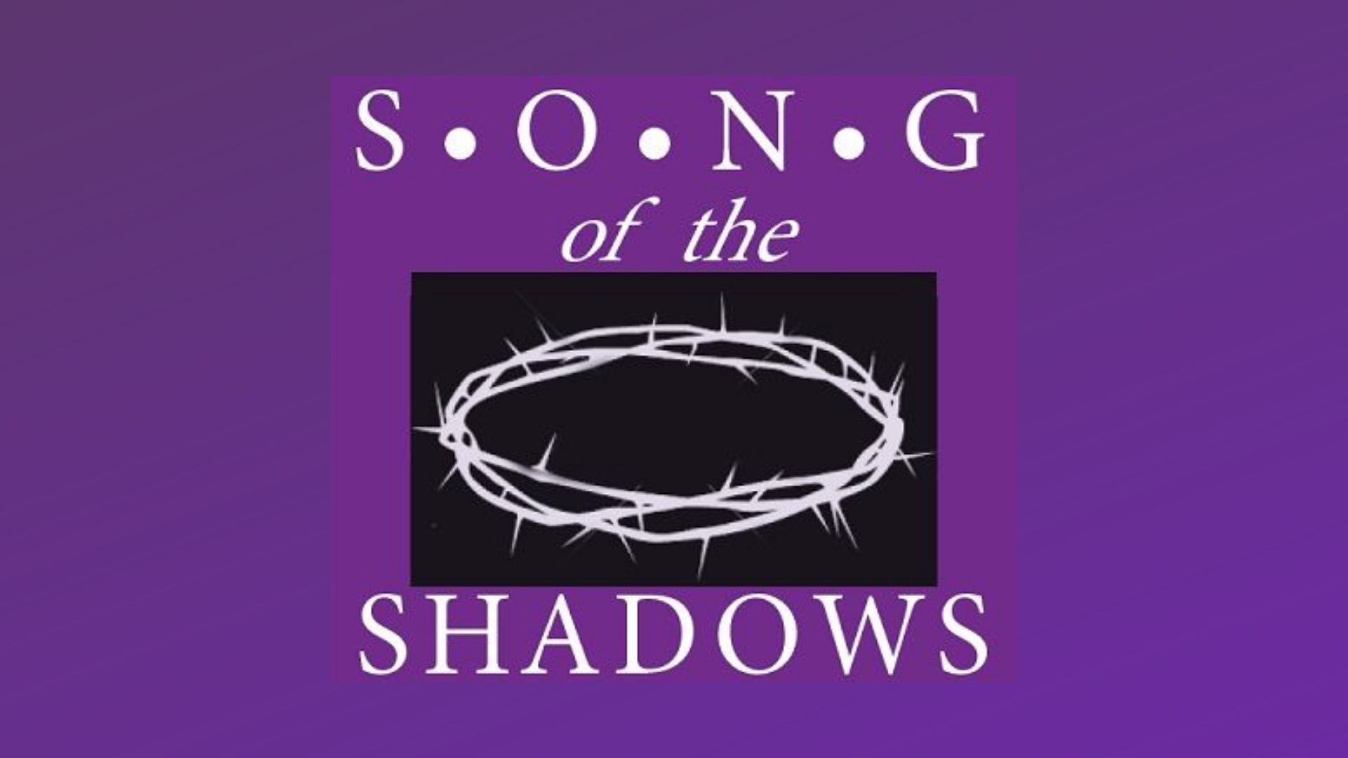 Song of the Shadows TrueNorth Cultural Arts